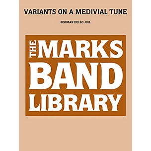 Edward B. Marks Music Company Variants on a Medieval Tune Concert Band Level 3-5 Composed by Norman Dello Joio