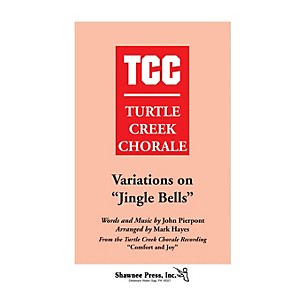 Shawnee Press Variations on Jingle Bells (Turtle Creek Series) SAB Arranged by Mark Hayes