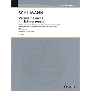 Schott Verzweifle Nicht Im Schmerzenstal Op. 93 (Despair not in this vale of pain) Score by Robert Schumann