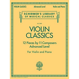 G. Schirmer Violin Classics (Schirmer's Library of Musical Classics Volume 2080 Advanced Level) String Series