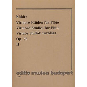 Editio Musica Budapest Virtuoso Studies, Op. 75 - Volume 2 EMB Series by Ernesto Köhler