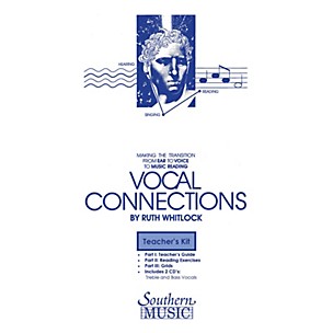 Southern Vocal Connections Teacher's Kit Composed by Dr. Ruth Whitlock