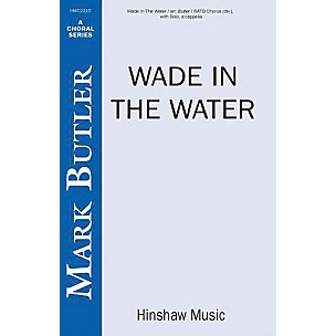 Hinshaw Music Wade in the Water SSAATTBB arranged by Butler