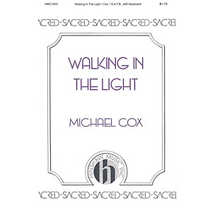 Hinshaw Music Walking in the Light SATB composed by Michael Cox