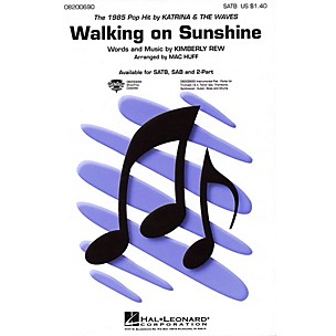 Hal Leonard Walking on Sunshine SATB by Katrina & The Waves arranged by Mac Huff