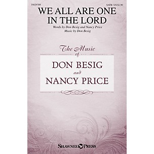 Shawnee Press We All Are One in the Lord SATB composed by Don Besig