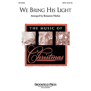 Hal Leonard We Bring His Light SATB composed by Benjamin Harlan