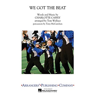 Arrangers We Got The Beat Marching Band Level 3 by The Go-Go's Arranged by Tom Wallace