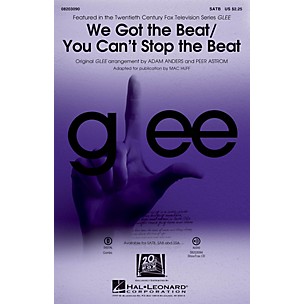 Hal Leonard We Got the Beat/You Can't Stop the Beat SAB by Glee Cast Arranged by Adam Anders