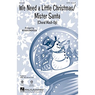 Hal Leonard We Need a Little Christmas/Mister Santa SSA Arranged by Roger Emerson