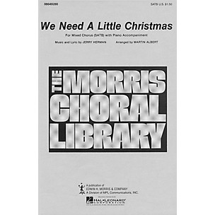 Hal Leonard We Need a Little Christmas (SATB) SATB arranged by Martin Albert