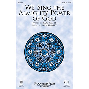 Brookfield We Sing the Almighty Power of God SATB composed by John Leavitt