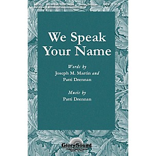 Shawnee Press We Speak Your Name SATB composed by Joseph M. Martin