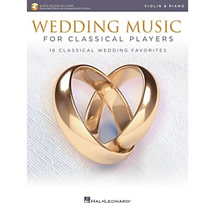 Hal Leonard Wedding Music for Classical Players - Violin and Piano Book/Audio Online