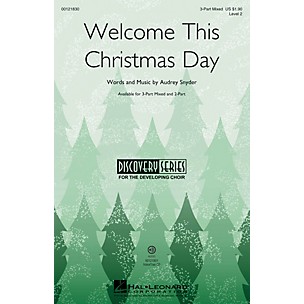 Hal Leonard Welcome This Christmas Day (Discovery Level 2) 3-Part Mixed composed by Audrey Snyder