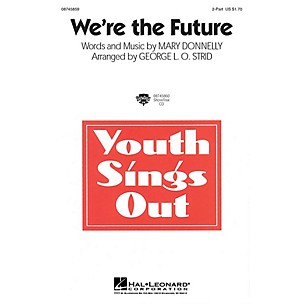 Hal Leonard We're the Future 3-Part Mixed Arranged by George L.O. Strid