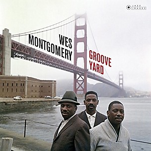 Wes Montgomery - Groove Yard