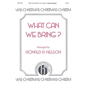 Hinshaw Music What Can We Bring? SAB arranged by Nelson