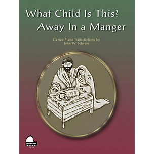 Schaum What Child Is This Away In Manger Educational Piano Series Softcover