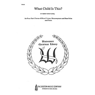 Boston Music What Child Is This? SATB