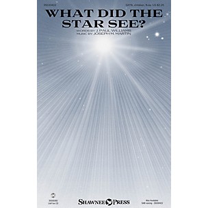 Shawnee Press What Did the Star See? SAB/CHILDREN/FLUTE Composed by Joseph M. Martin