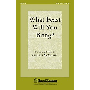 Shawnee Press What Feast Will You Bring? SATB WITH FLUTE (OR C-INST) composed by Charles McCartha