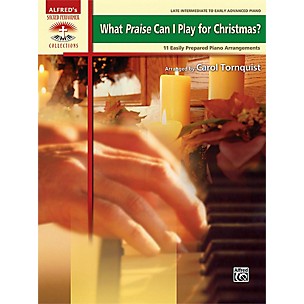 Alfred What Praise Can I Play for Christmas? Book