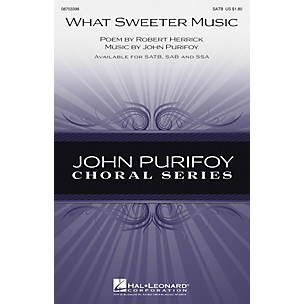 Hal Leonard What Sweeter Music SSA Composed by John Purifoy