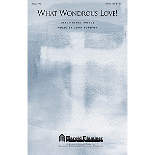 Shawnee Press What Wondrous Love! (Traditional Folk Hymn) SATB composed by John Purifoy