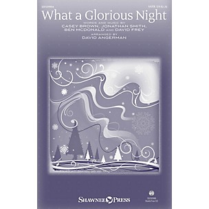 Shawnee Press What a Glorious Night SATB by Sidewalk Prophets arranged by David Angerman