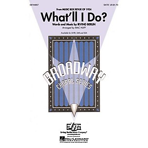 Hal Leonard What'll I Do? SATB arranged by Mac Huff