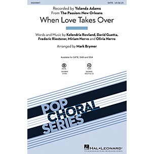 Hal Leonard When Love Takes Over (from The Passion: New Orleans) SATB by Yolanda Adams arranged by Mark Brymer