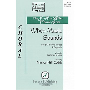 PAVANE When Music Sounds SATB a cappella composed by Nancy Hill Cobb