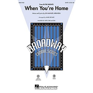 Hal Leonard When You're Home (from In the Heights) SATB arranged by Mark Brymer