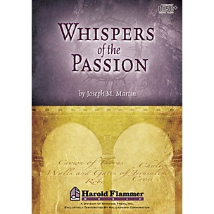 Shawnee Press Whispers of the Passion DIGITAL PRODUCTION KIT composed by Joseph M. Martin