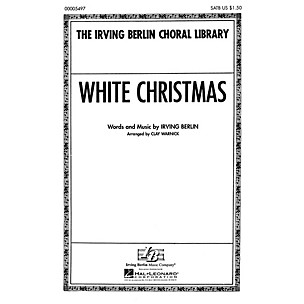 Hal Leonard White Christmas (SATB) SATB arranged by Clay Warnick