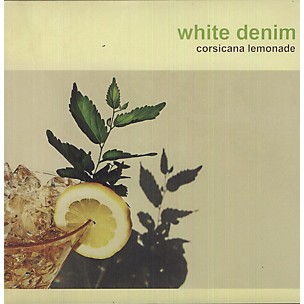 White Denim - Corsicana Lemonade