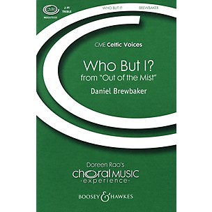 Boosey and Hawkes Who But I? (from Out of the Mist, Above the Real) CME Celtic Voices 2-Part composed by Daniel Brewbaker