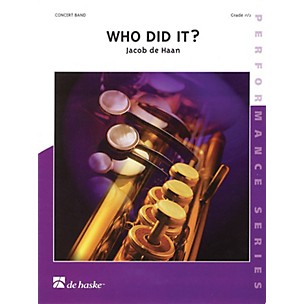 De Haske Music Who Did It? (Score and Parts) Concert Band Composed by Various