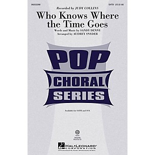 Hal Leonard Who Knows Where the Time Goes SSA by Judy Collins Arranged by Audrey Snyder