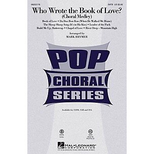 Hal Leonard Who Wrote the Book of Love? (Choral Medley) SAB Arranged by Mark Brymer