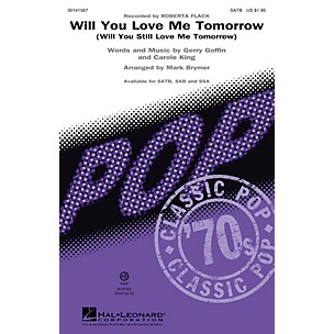 Hal Leonard Will You Love Me Tomorrow (Will You Still Love Me Tomorrow) SAB by Roberta Flack Arranged by Mark Brymer