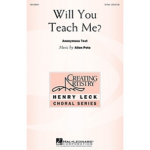 Hal Leonard Will You Teach Me? 3 Part Treble composed by Allen Pote