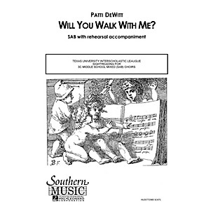 Southern Will You Walk with Me SAB Composed by Patti DeWitt