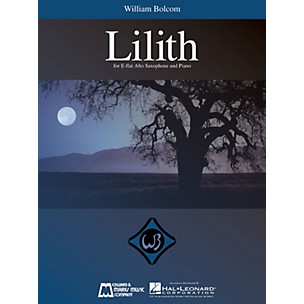 Edward B. Marks Music Company William Bolcom - Lilith (for E-Flat Alto Saxophone and Piano) E.B. Marks Series by William Bolcom