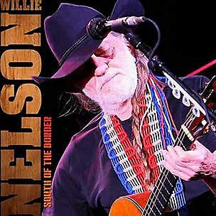 Willie Nelson - South of the Border