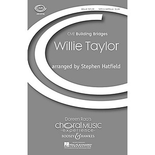 Boosey and Hawkes Willie Taylor (CME Building Bridges) SATB a cappella arranged by Stephen Hatfield