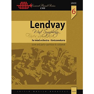 Editio Musica Budapest Wind Symphony Concert Band Level 6 Composed by Lendvay Kamilló