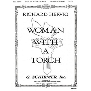 G. Schirmer Woman With A Torch SATB composed by Richard Bilderback Hervig