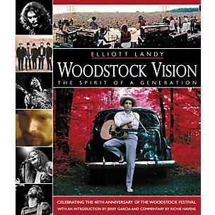 Hal Leonard Woodstock Vision: The Spirit of a Generation (Book)